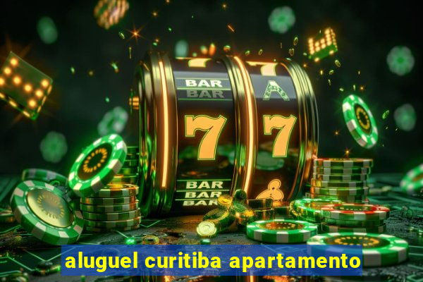 aluguel curitiba apartamento